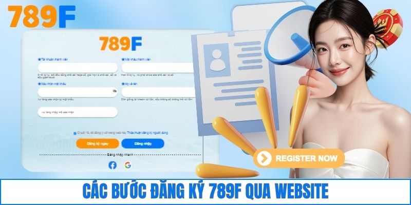 Các bước đăng ký 789F qua website