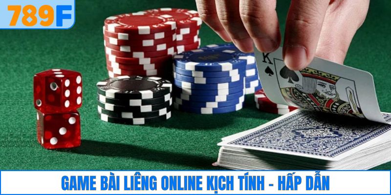 Game bài liêng online kịch tính - hấp dẫn