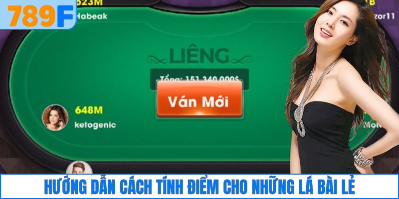 Hướng dẫn cách tính điểm cho những lá bài lẻ