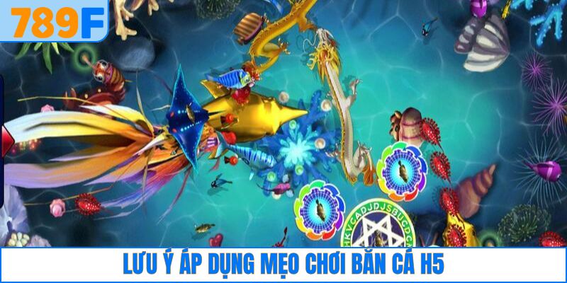 Lưu ý chinh phục mục tiêu trong bắn cá H5