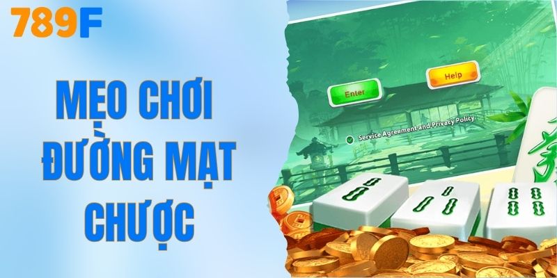 Mẹo Chơi Đường Mạt Chược - Bí Kíp Săn Kho Báu Từ 789F