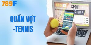 Quần Vợt - Chiến Thuật Đặt Kèo Giúp Bạn Tự Tin Chiến Thắng
