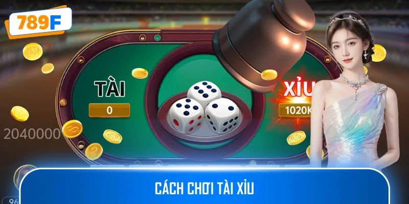 Tài Xỉu Chơi Như Nào? Cách Cược & Chiến Lược Đơn Giản
