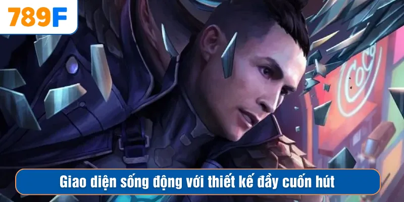 Giao diện sống động với thiết kế đầy cuốn hút