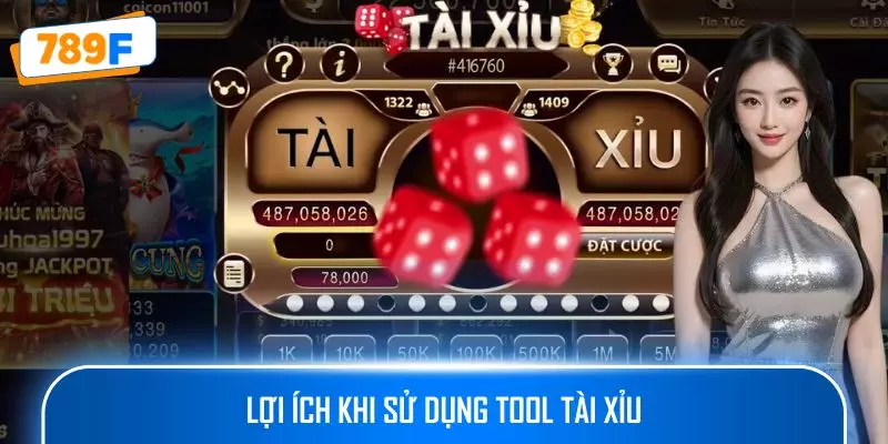 Lợi ích khi sử dụng tool tài xỉu