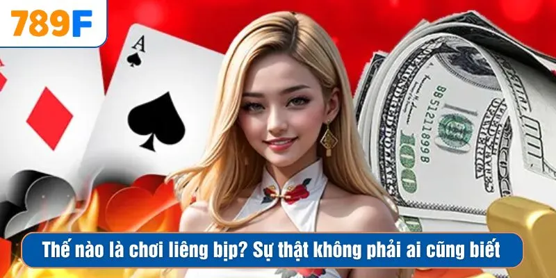 Thế nào là chơi liêng bịp? Điều thực tế mà không phải ai cũng biết