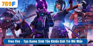 Free Fire – Tựa Game Sinh Tồn Khiến Giới Trẻ Mê Mẩn